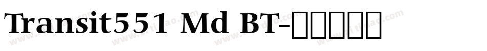 Transit551 Md BT字体转换